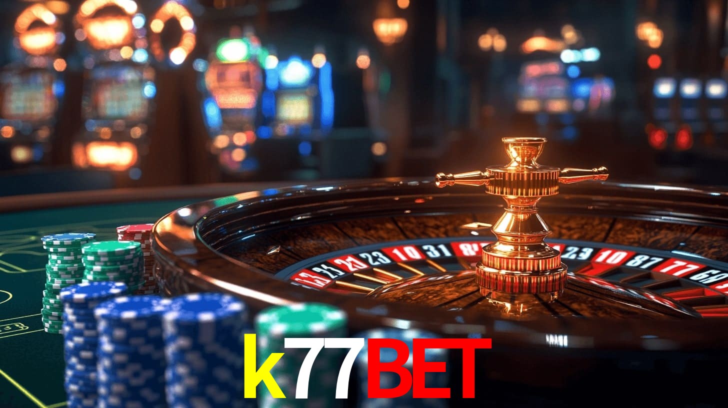 k77bet: Seu Cassino Premiado com Pagamentos Rápidos